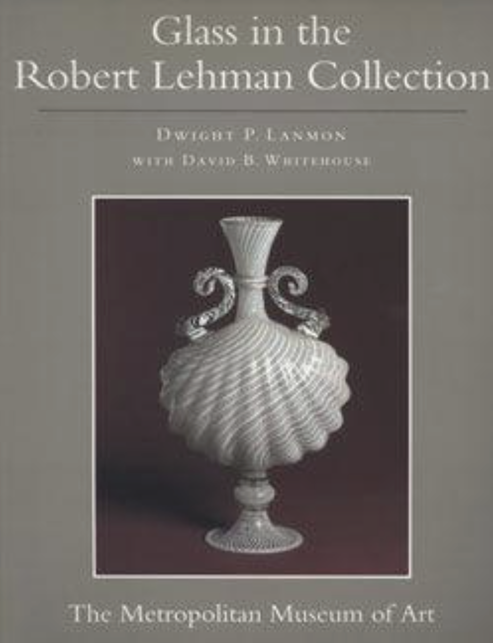 CatalogThe Robert Lehman Collection. Vol. 11, Glass  Image