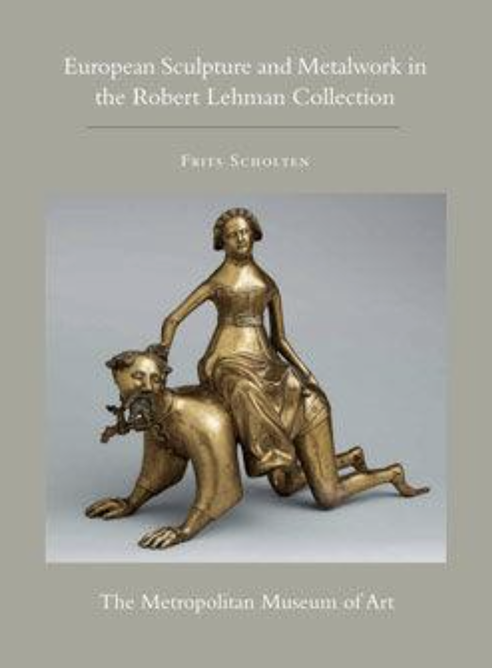 CatalogThe Robert Lehman Collection Vol. 12: European Sculpture and Metalwork  Image