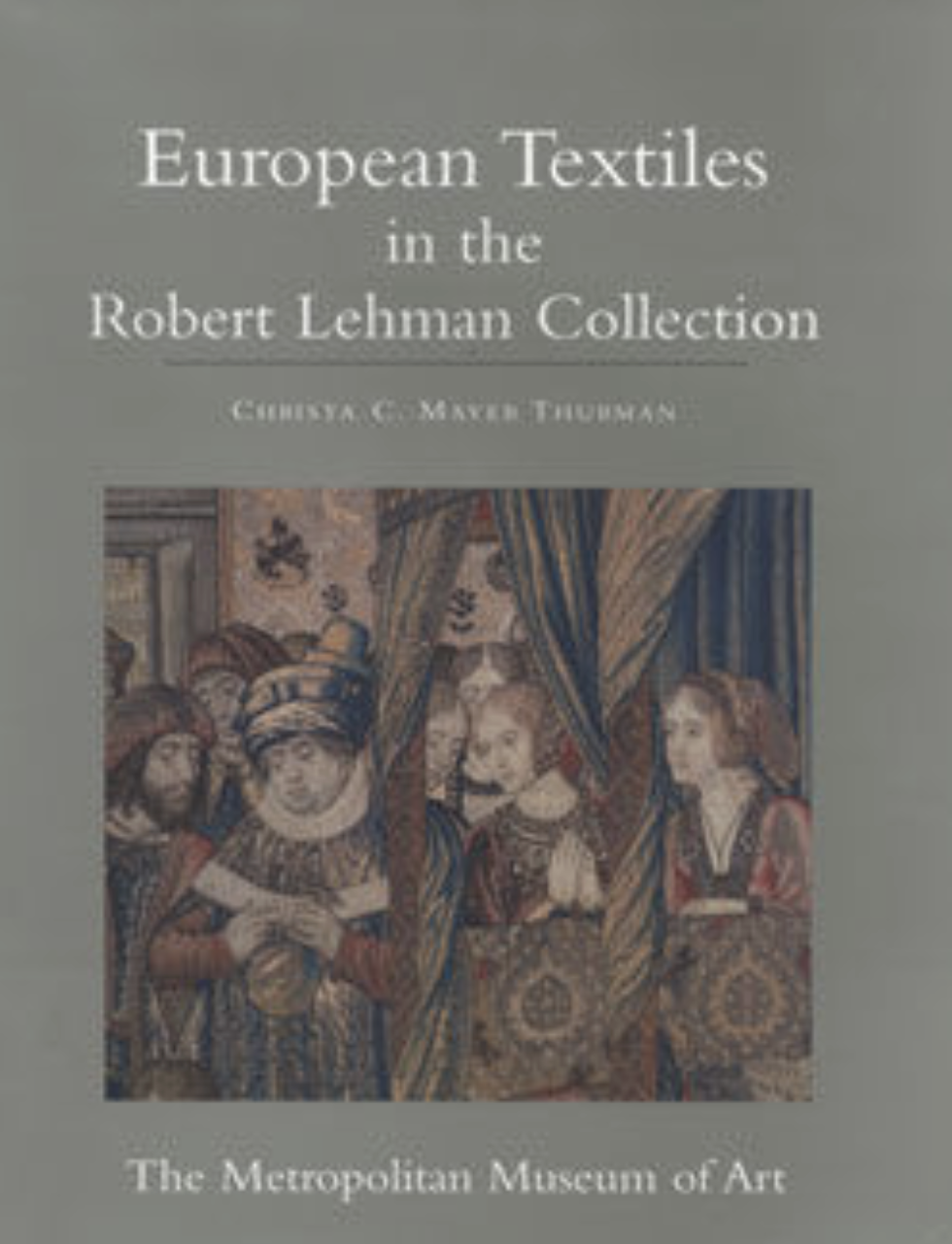 CatalogThe Robert Lehman Collection. Vol. 14, European Textiles  Image