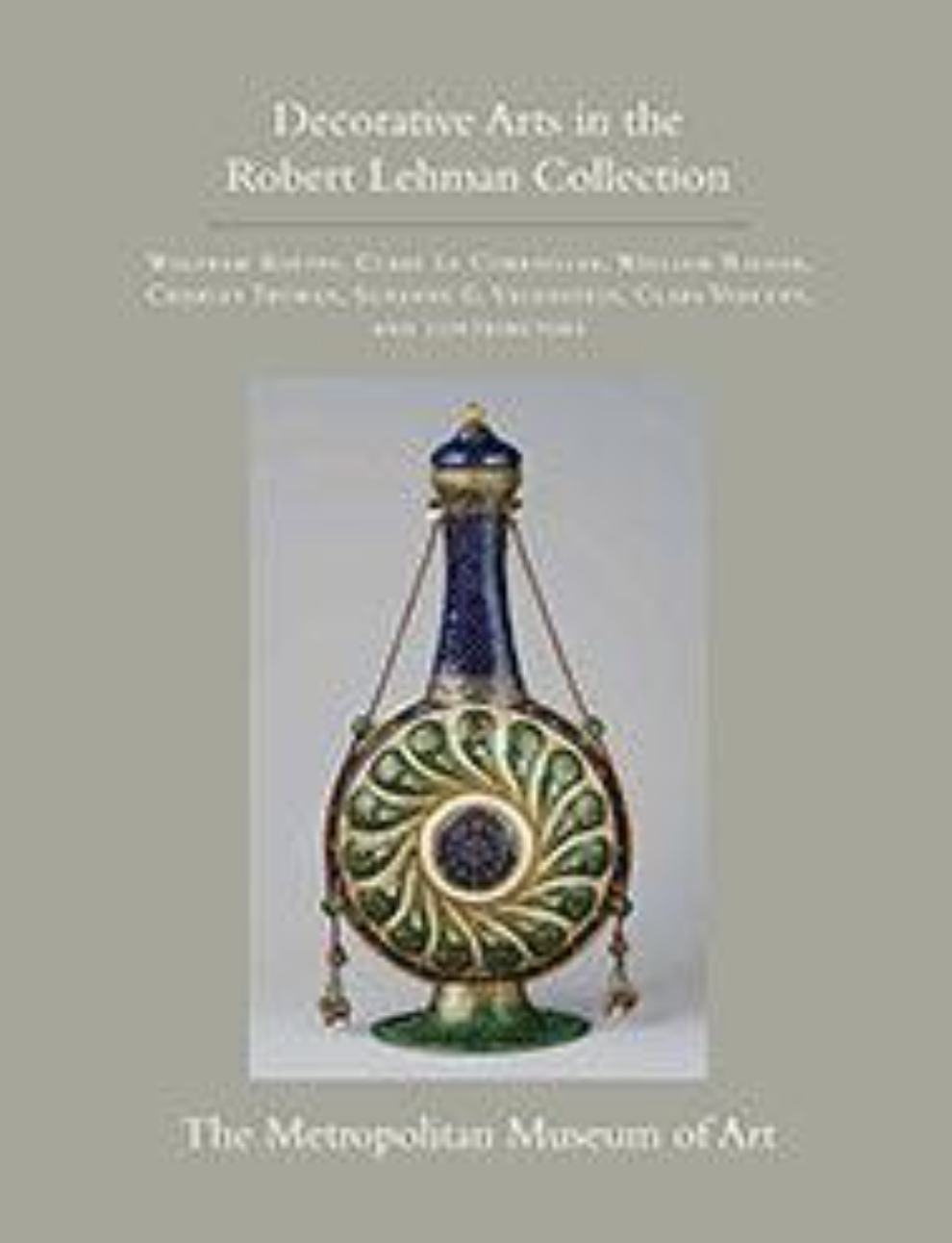 CatalogThe Robert Lehman Collection, Vol. 15: European and Asian Decorative Arts  Image